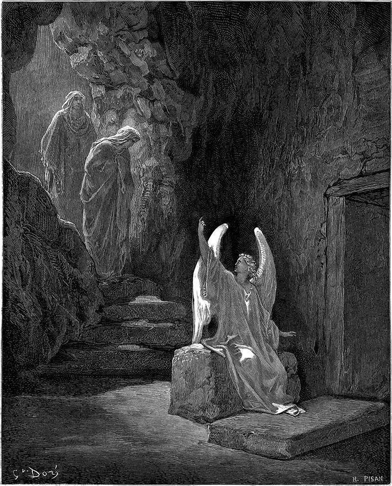 The Resurrection
Matthew 28:5-6, Gustave Doré